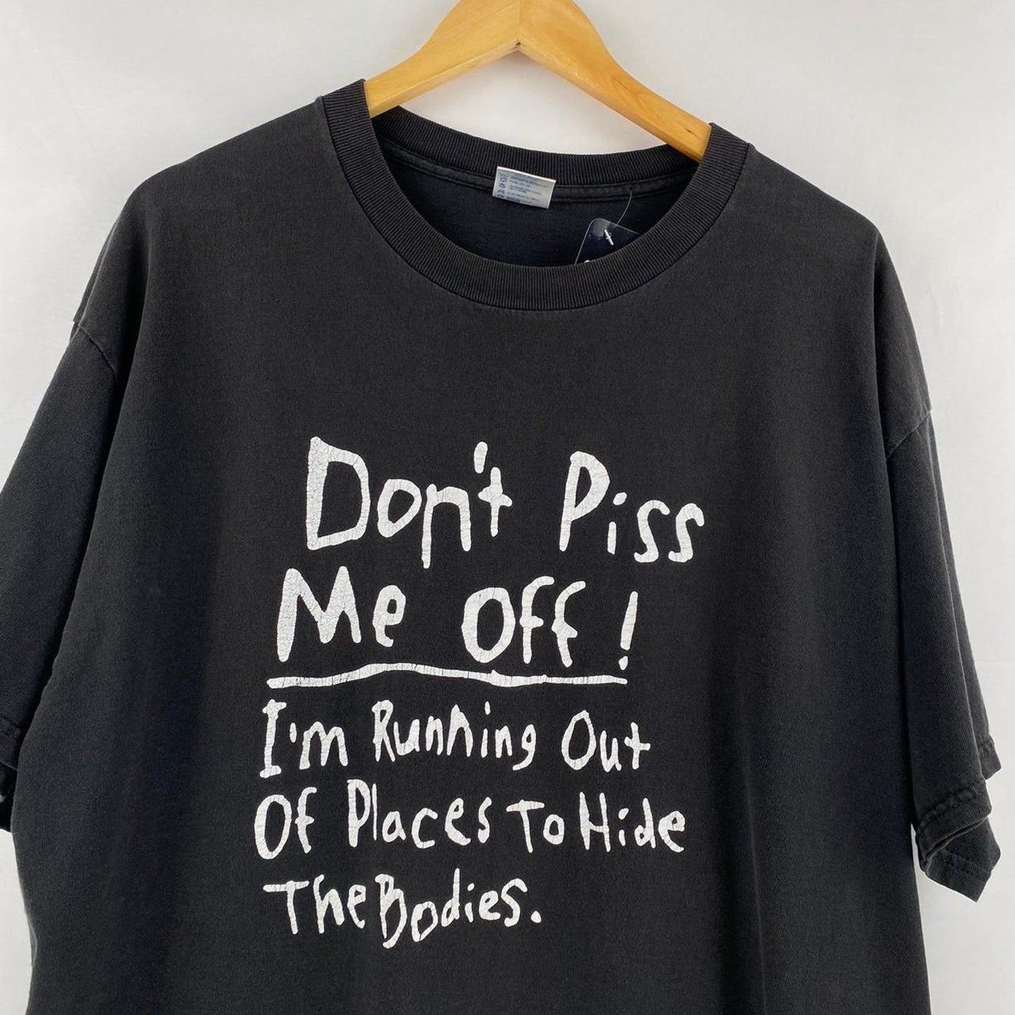 Don't Piss Me Off Tee - XL